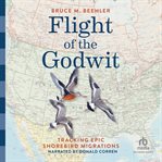 Flight of the Godwit : Tracking Epic Shorebird Migrations cover image cdn