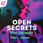 Open Secrets - Offene Geheimnisse, Staffel 1, Folge 4: Loslassen cover image cdn