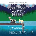 The Skeleton Makes a Friend cover image cdn