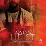 A Loving Heist cover image cdn