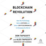 Blockchain Revolution : How the Technology Behind Bitcoin and Other Cryptocurrencies Is Changing the World cover image cdn