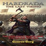 Hardrada: The Last Viking (Library Edition) cover image cdn