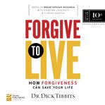Forgive to Live (Library Edition) cover image cdn