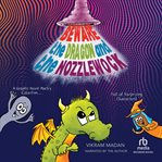 Beware the Dragon and the Nozzlewock : A Graphic Novel Poetry Collection Full of Surprising Characters! cover image cdn