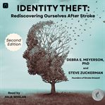Identity Theft: Rediscovering Ourselves After Stroke cover image cdn