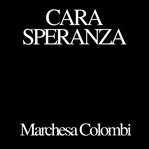 Cara Speranza (Library Edition) cover image cdn