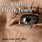 The Color of Their Tears (Library Edition) cover image cdn