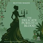 The Delicate Pursuit of Blood cover image cdn