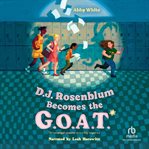 D.J. Rosenblum Becomes the G.O.A.T. cover image cdn