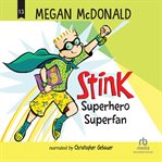 Stink: Superhero Superfan cover image cdn