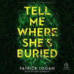 Tell Me Where She's Buried cover image cdn