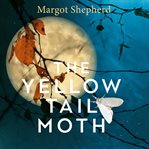 The Yellow-Tail Moth cover image cdn