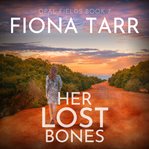 Her Lost Bones : An Australian Outback Crime Mystery cover image cdn