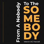 From a Nobody to the Somebody cover image cdn