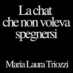 La chat che non voleva spegnersi cover image cdn