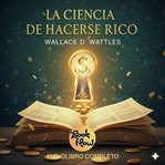 La Ciencia de Hacerse Rico : "un Método Científico Para La Prosperidad" cover image cdn