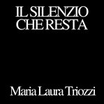 Il silenzio che resta cover image cdn