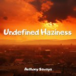 Undefined Haziness cover image cdn