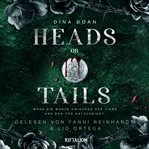 Heads or Tails : Wenn Die Münze Zwischen Der Liebe Und Dem Tod Entscheidet. cover image cdn