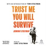Trust Me, You Will Survive cover image cdn