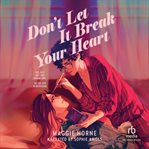 Don't Let It Break Your Heart cover image cdn