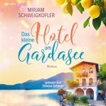 Das kleine Hotel am Gardasee : Verliebt Am Gardasee cover image cdn