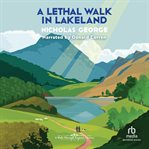 A Lethal Walk in Lakeland : A Walk Through England Mystery cover image cdn