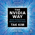 The Nvidia Way : Jensen Huang and the Making of a Tech Giant cover image cdn