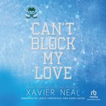Can't Block My Love : A Grumpy Sunshine Forced Proximity Hockey Romance cover image cdn