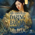 Miss Thornfield's Daring Bargain cover image cdn