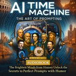 AI Time Machine - the Art of Prompting cover image cdn
