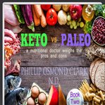 Keto vs Paleo : A Nutritional Doctor Weighs The Pros And Cons cover image cdn