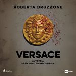 Versace. Autopsia di un delitto impossibile cover image cdn