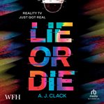 Lie or Die cover image cdn