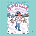 Marya Khan and the Abominable Ski Trip cover image cdn