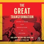The Great Transformation : China's Road from Revolution to Reform cover image cdn