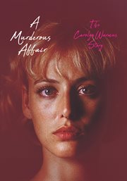 A Murderous Affair: The Carolyn Warmus Story cover image cdn