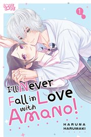 I'll Never Fall in Love with Amano!. Volume 1 cover image cdn