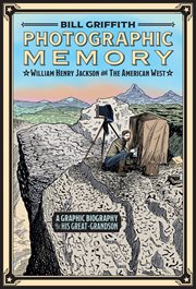 Photographic Memory : William Henry Jackson and the American West cover image cdn