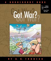 Doonesbury. Got War? cover image cdn