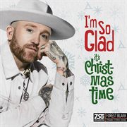 I'm So Glad (It's Christmas Time) cover image cdn