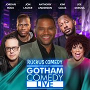 Ruckus Comedy Presents: Gotham Comedy Live, Vol. 54 cover image cdn
