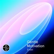Gentle Motivation cover image cdn