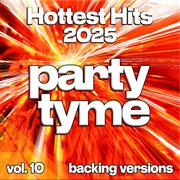 Hottest Hits 2025, Vol. 10 cover image cdn