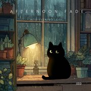 Afternoon Fade Into Evening Lofi cover image cdn