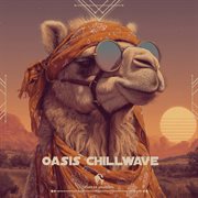 Oasis Chillwave cover image cdn