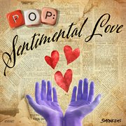 Pop: Sentimental Love cover image cdn