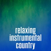 Relaxing Instrumental Country cover image cdn