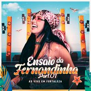 Ensaio Da Fernandinha - Pt.1 (Ao Vivo) cover image cdn
