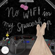 No Wifi In My Spaceship cover image cdn